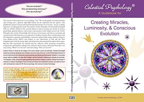 Image of Celestial Psychology®: A Guidebook for Creating Miracles, Luminosity, & Conscious Evolution