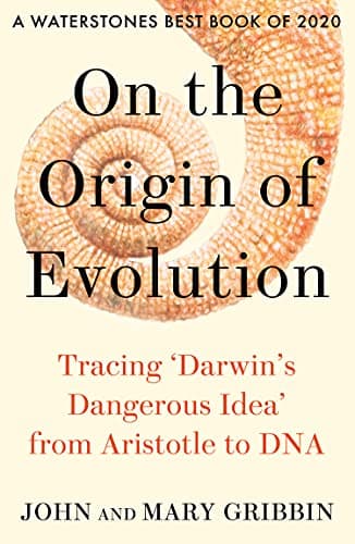 Image of On the Origin of Evolution: Tracing ‘Darwin’s Dangerous Idea’ from Aristotle to DNA