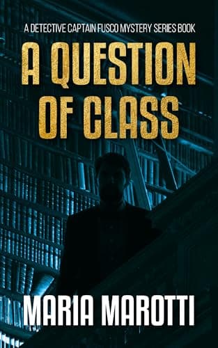 Image of A Question of Class: A Detective Captain Fusco Series Book (Detective Captain Fusco Mystery Cases Series 1)