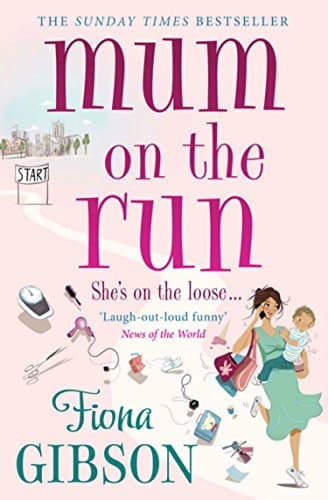 Image of Mum On The Run: The laugh-out-loud romantic comedy from the million copy bestseller, perfect for fans of Gill Sims