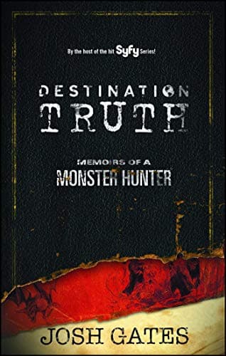 Image of Destination Truth: Memoirs of a Monster Hunter: Volume 2