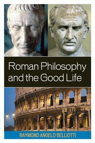 Image of Roman Philosophy and the Good Life
