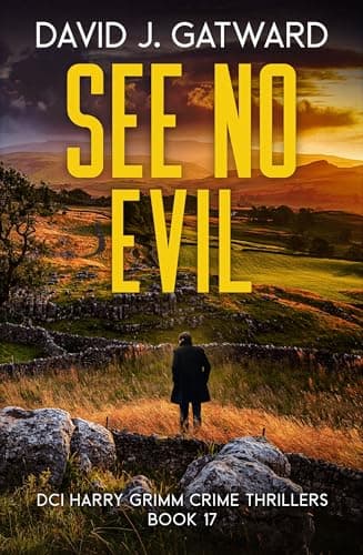 Image of See No Evil: A Yorkshire Murder Mystery (DCI Harry Grimm Crime Thrillers Book 17)