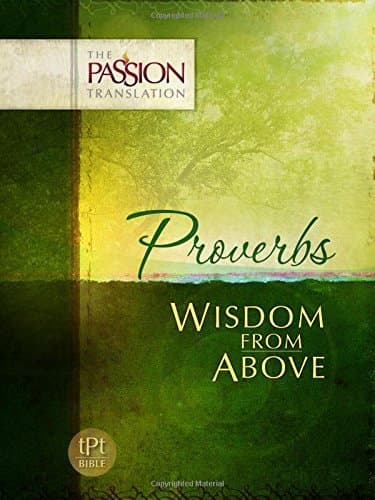 Image of Proverbs: Wisdom from Above (Passion Translation) (The Passion Translation) by Brian Simmons (1-Oct-2014) Paperback