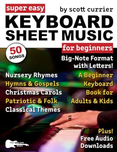 Image of Super Easy Keyboard Sheet Music for Beginners: A Beginner Keyboard Book for Adults and Kids—50 Songs in Big-Note Format with Letters—Nursery Rhymes, ... (Large Print Letter Notes Sheet Music)