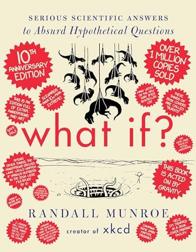 Image of What If? 10th Anniversary Edition: Serious Scientific Answers to Absurd Hypothetical Questions