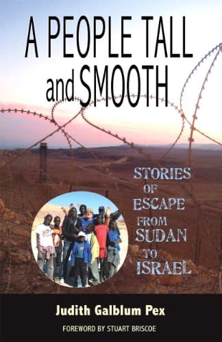 Image of A People Tall and Smooth : Stories of Escape from Sudan to Israel