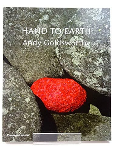 Image of Hand to Earth: Andy Goldsworthy: Sculpture 1976-1990