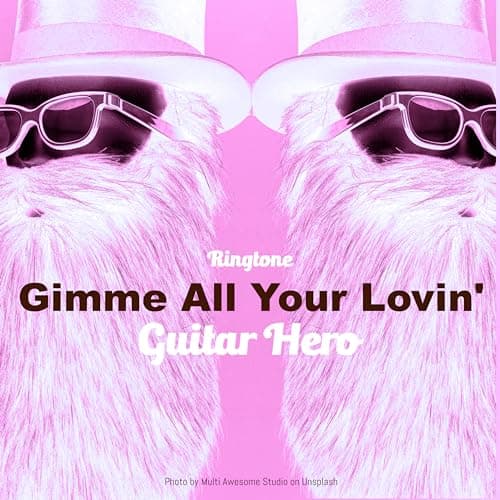 Image of Gimme All Your Lovin' (Ringtone Tribute to ZZ Top) (Ringtone Version)