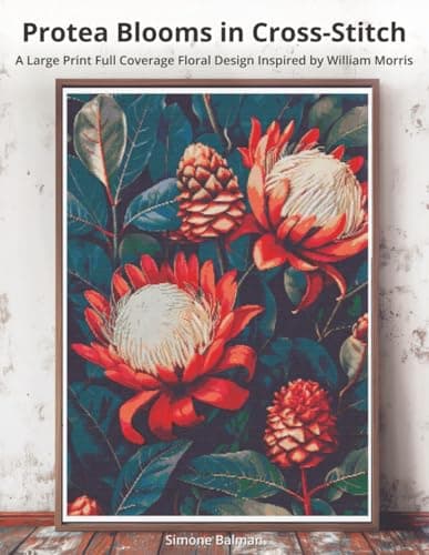 Image of Protea Blooms in Cross-Stitch: A Large Print Full Coverage Floral Design Inspired by William Morris (The Timeless Stitches)