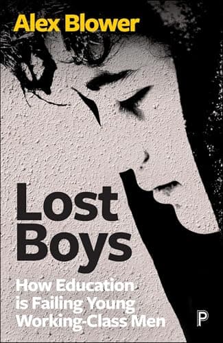 Image of Lost Boys: How Education is Failing Young Working-Class Men