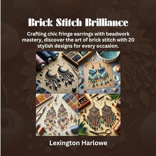 Image of Brick Stitch Brilliance: Crafting chic fringe earrings with beadwork mastery, discover the art of brick stitch with 20 stylish designs for every occasion.