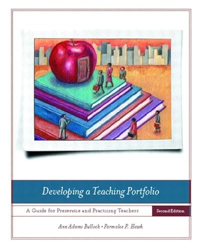 Image of Developing a Teaching Portfolio: A Guide to Preservice and Practicing Teachers