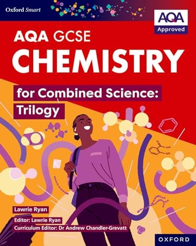 Image of Oxford Smart AQA GCSE Sciences: Chemistry for Combined Science (Trilogy) Student Book