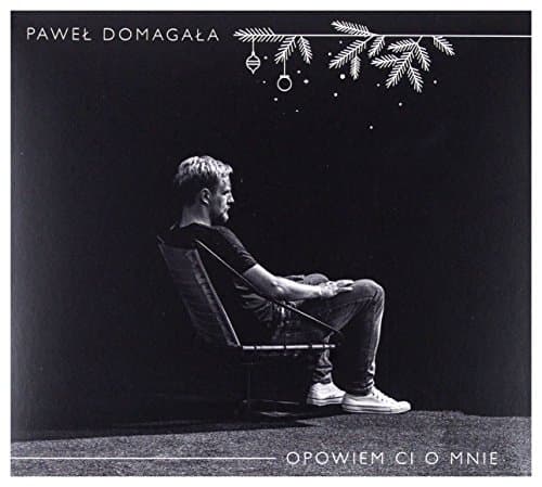 Image of PaweĹ DomagaĹa: Opowiem Ci o mnie (wydanie ĹwiÄteczne) [CD]