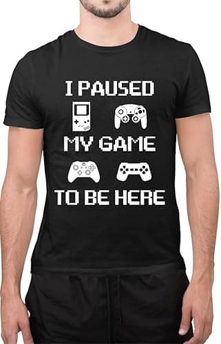 Image of Funny I Paused My Game To Be Here Controller Design Gaming Gamer T-Shirt (XLarge, Black)