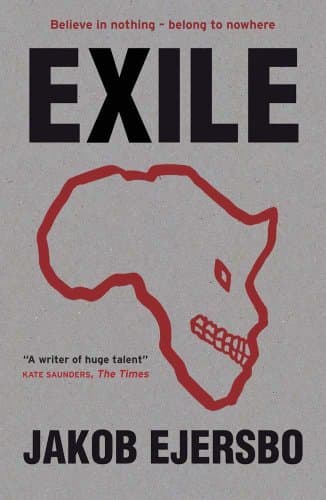 Image of By Jakob Ejersbo - Exile (The Africa Trilogy)