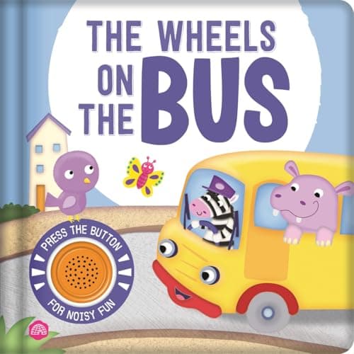 Image of The Wheels on the Bus: A nursery rhyme sound book for an interactive story time
