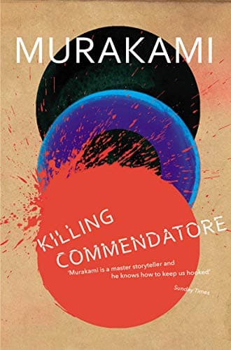 Image of Killing Commendatore: Haruki Murakami