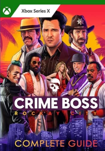Image of Crime Boss: Rockay City Complete Guide: Tips, Tricks, Strategies, Cheats, Hints and More!