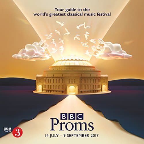 Image of BBC Proms 2017: Festival Guide (BBC Proms Guides)