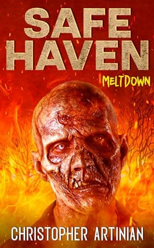 Image of Safe Haven - Meltdown: Book 14 of the Post-Apocalyptic Zombie Horror series