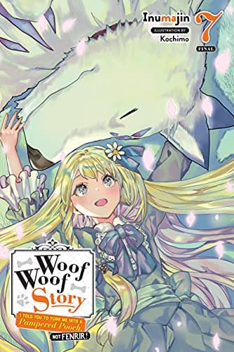 Image of Woof Woof Story, Vol. 7 (light novel): Volume 7 (WOOF WOOF STORY LIGHT NOVEL SC)