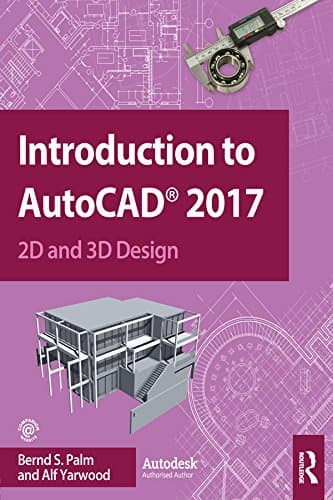 Image of Introduction to AutoCAD 2017: 2D and 3D Design