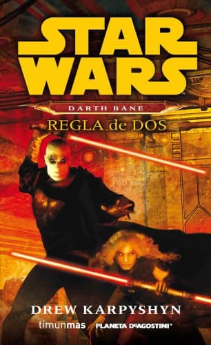 Image of Star Wars Darth Bane Regla de dos (novela) (Star Wars: Novelas)