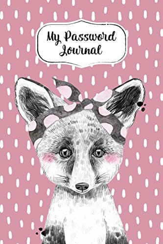 Image of My Password Journal Password Keeper Book Cute Fox Cover: Alphabetized Logbook To Store Usernames, Passwords, Home Network, Serial Numbers & Notes