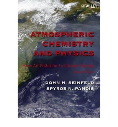 Image of [( Atmospheric Chemistry and Physics: From Air Pollution to Climate Change By Seinfeld, John H ( Author ) Paperback Aug - 2006)] Paperback