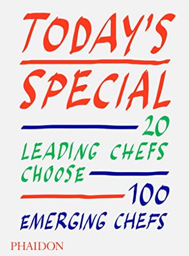 Image of Today's Special: 20 Leading Chefs Choose 100 Emerging Chefs