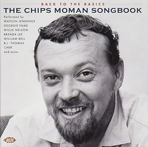 Image of Back To The Basics ~ The Chips Moman Songbook
