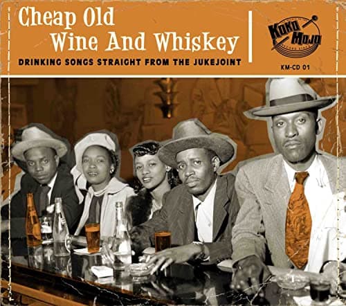 Image of Cheap Old Wine And Whiskey