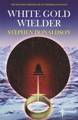 Image of White Gold Wielder: The Second Chronicles of Thomas Covenant Book Three