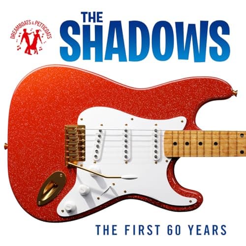 Image of Dreamboats & Petticoats Presents: The Shadows - The First 60 Years