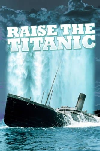Image of Raise the Titanic