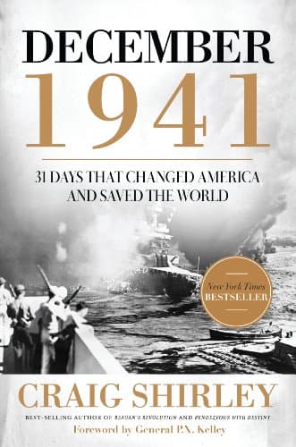 Image of December 1941: 31 Days that Changed America and Saved the World
