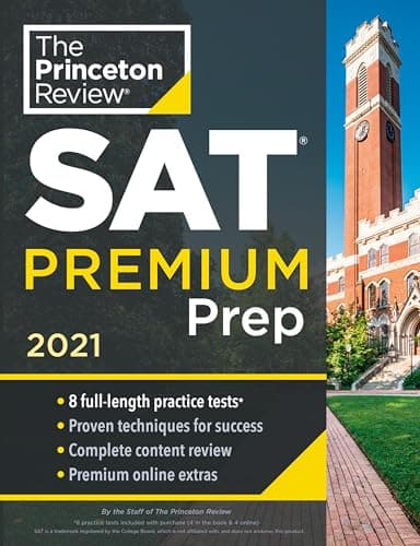 Image of Princeton Review SAT Premium Prep, 2021: 8 Practice Tests + Review and Techniques + Online Tools (College Test Prep)