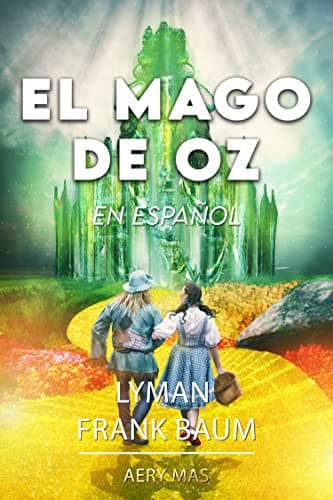 Image of El Mago de Oz en Español: Wonderful Wizard of OZ (Translated) (Spanish Edition)