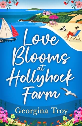 Image of Love Blooms at Hollyhock Farm: An idyllic, beautifully uplifting story by Georgina Troy