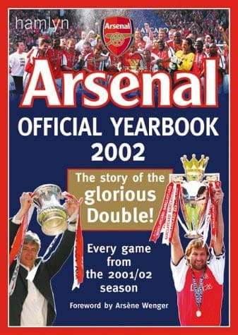 Image of Official Arsenal Yearbook: The Ultimate Review of the 2002 Season
