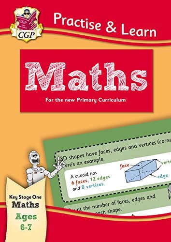 Image of New Curriculum Practise & Learn: Maths for Ages 6-7 (CGP KS1 Practise & Learn)