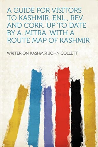 Image of A Guide for Visitors to Kashmir. Enl., Rev. and Corr. Up to Date by A. Mitra. With a Route Map of Kashmir