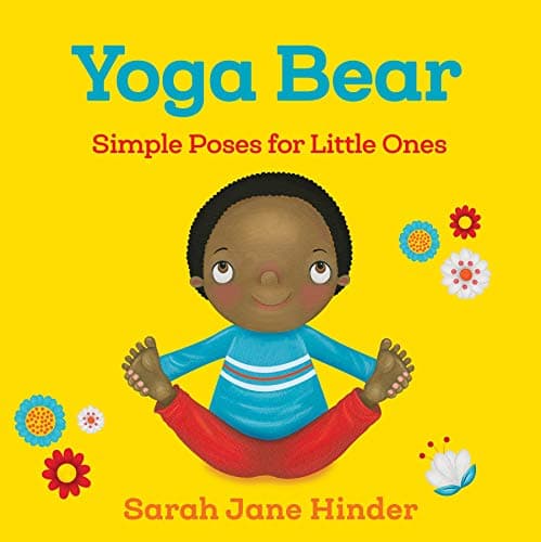 Image of Yoga Bear: Simple Animal Poses for Little Ones: 2 (Yoga Kids and Animal Friends Board Books)
