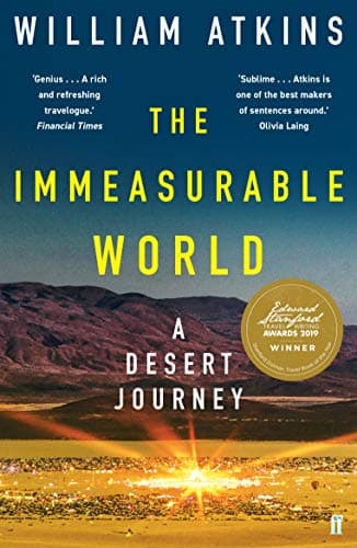 Image of The Immeasurable World: A Desert Journey