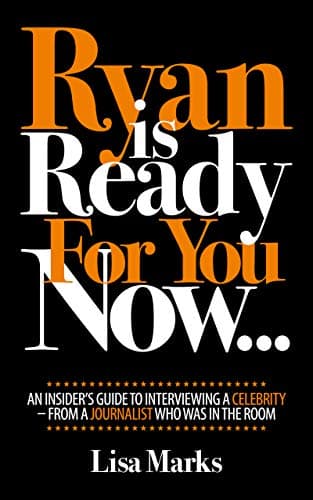 Image of Ryan is Ready For You Now: An insider's guide to interviewing a celebrity - from a journalist who was in the room