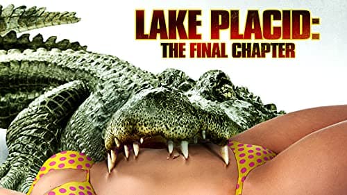 Image of LAKE PLACID: THE FINAL CHAPTER