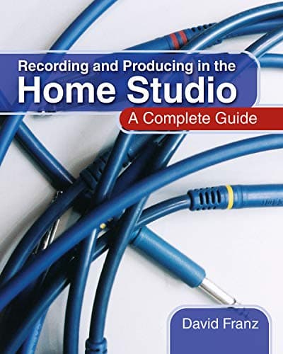 Image of Recording and Producing in the Home Studio: A Complete Guide