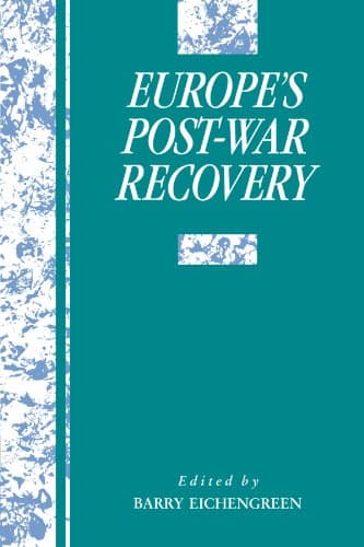 Image of Europe's Post-War Recovery (Studies in Macroeconomic History)